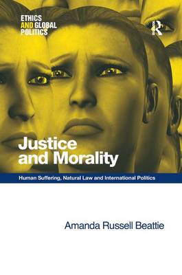 Justice and Morality Human Suffering Natural Law and International P