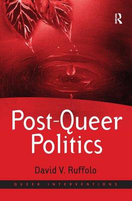 Post-queer Politics By David V Ruffolo (Hardback) 9780754676751