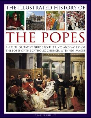 The Illustrated History of the Popes