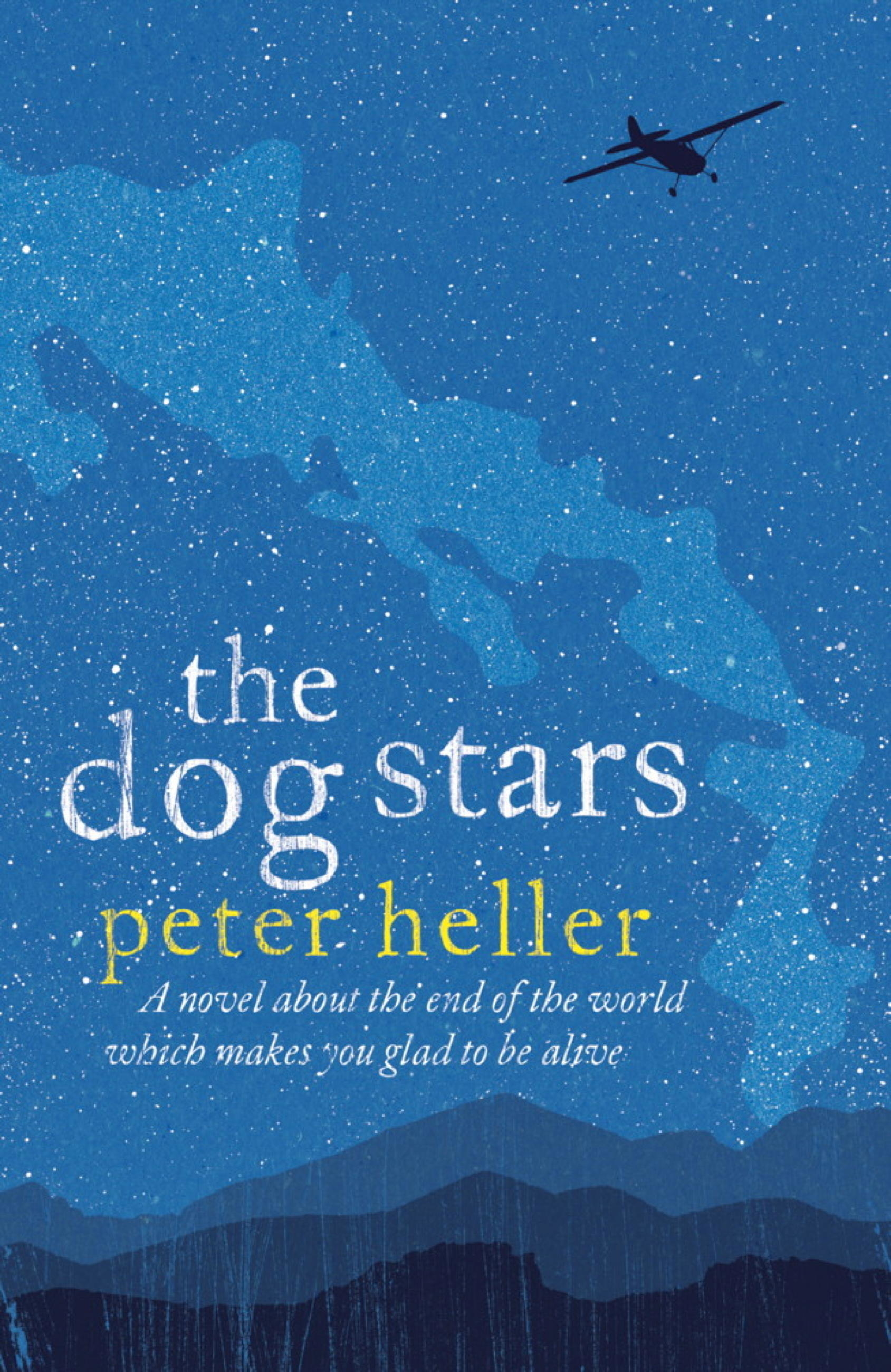 The Dog Stars: The hope-filled story of a world changed by global catastrophe