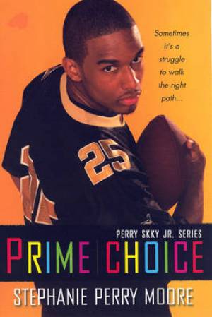 Prime Choice By Stephanie Perry Moore (Paperback) 9780758218636