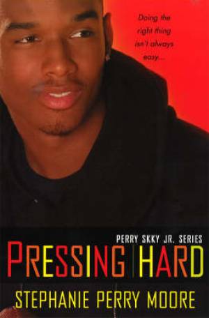 Pressing Hard By Stephanie Perry Moore (Paperback) 9780758218728