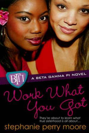 Work What You Got By Stephanie Perry Moore (Paperback) 9780758225429