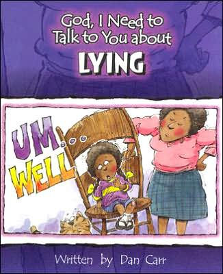 God I Need To Talk To You About Lying By Dan Carr (Other)