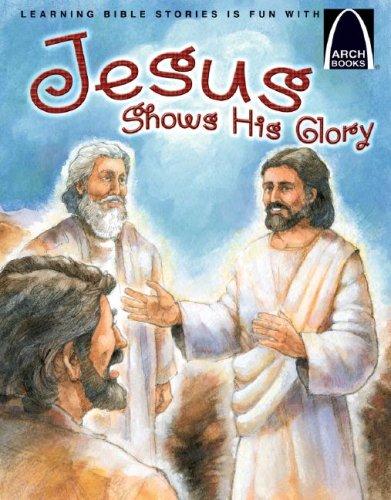 Jesus Shows His Glory By Schkade Jonathan (Paperback) 9780758614520