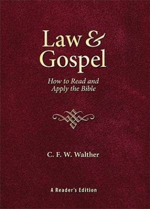 Law & Gospel By C F W Walther (Hardback) 9780758616883