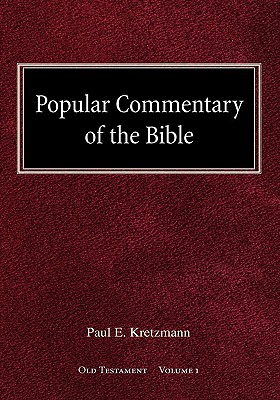 Popular Commentary of the Bible Old Testament Volume 1