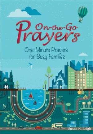 On The Go Prayers By Leigh Susan K (Hardback) 9780758641823