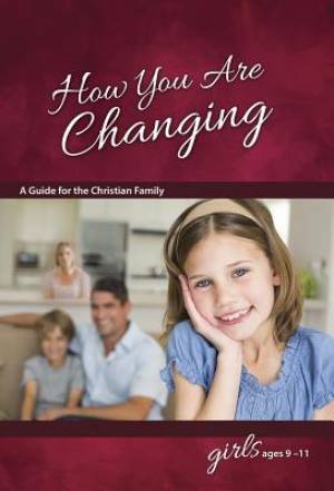 How You Are Changing For Girls 9 11 Learning About Sex By Graver Jane