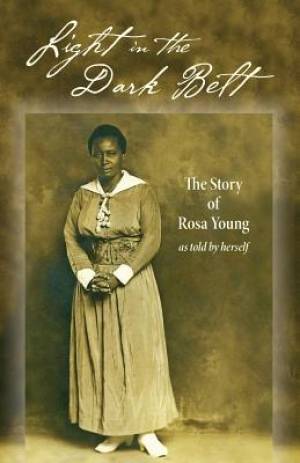 Light In The Dark Belt By Young Rosa (Paperback) 9780758650269