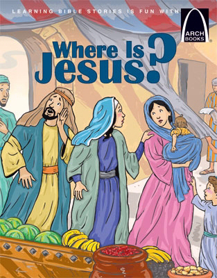 Where Is Jesus - Arch Books By Arch Books (Paperback) 9780758652249