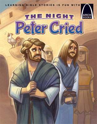 The Night Peter Cried - Arch Books By Arch Books (Paperback)