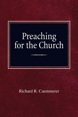 Preaching For the Church