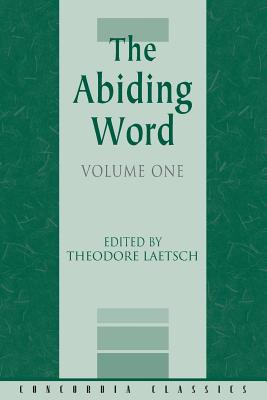 The Abiding Word Volume 1