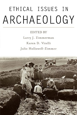 Ethical Issues in Archaeology By Zimmerman Larry J (Paperback)