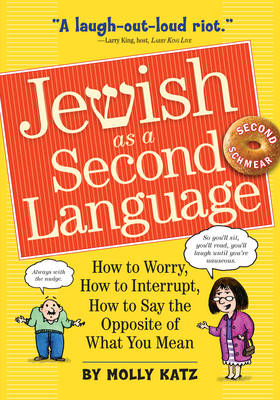 Jewish as a Second Language How to Worry How to Interrupt How to Sa