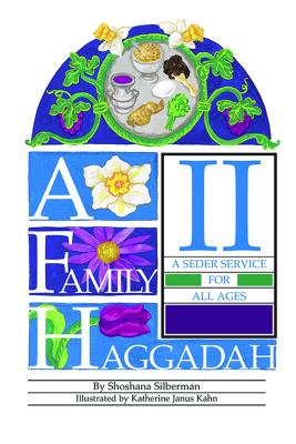 A Family Haggadah By Shoshana Silberman (Paperback) 9780761352112