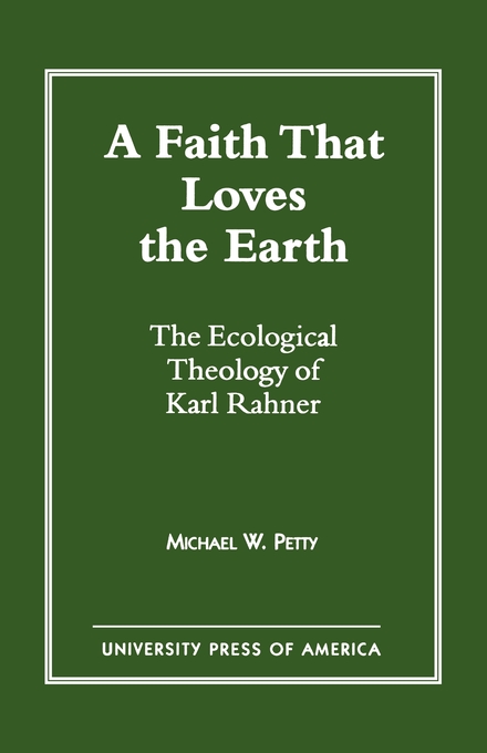 Faith That Loves The Earth By Michael W Petty (Paperback)