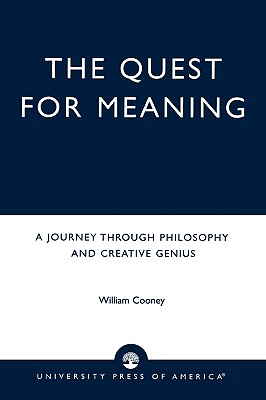 The Quest for Meaning By William Cooney (Paperback) 9780761815266