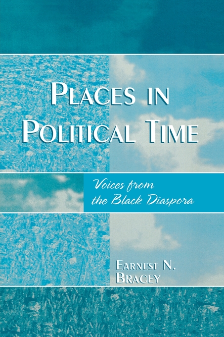 Places in Political Time By Bracey Earnest Earnest N Bracey