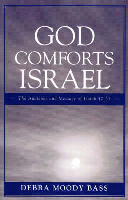 God Comforts Israel By Debra Moody Bass (Paperback) 9780761833482