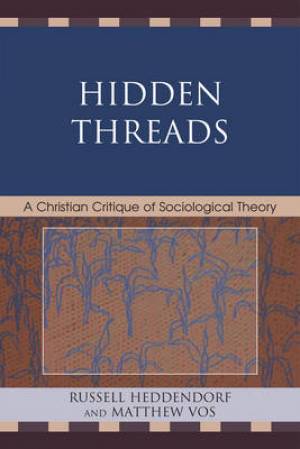 Hidden Threads By Matthew Vos Russell Heddendorf (Paperback)