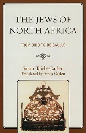 The Jews of North Africa By Sarah Taieb-Carlen (Paperback)