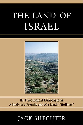 The Land of Israel Its Theological Dimensions