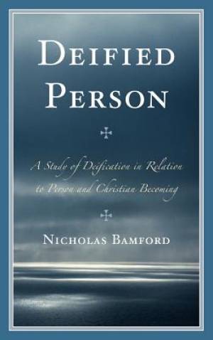 Deified Person By Nicholas Bamford (Hardback) 9780761857273