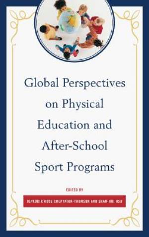 Global Perspectives on Physical Education and After-School Sport Progr