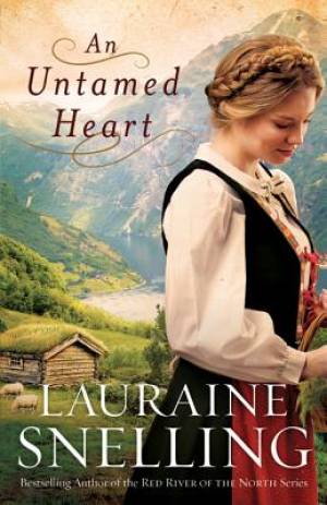 An Untamed Heart By Lauraine Snelling (Paperback) 9780764202032