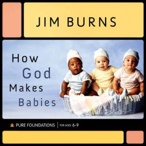 How God Makes Babies By Jim Burns (Hardback) 9780764202100