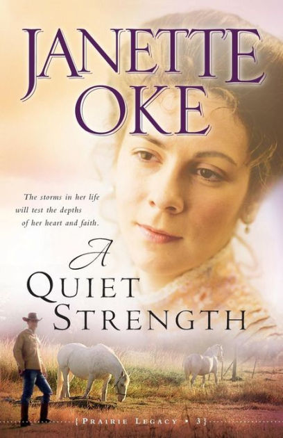 A Quiet Strength By Janette Oke (Paperback) 9780764205293