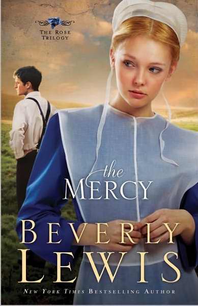 The Mercy By Beverly Lewis (Paperback) 9780764206016