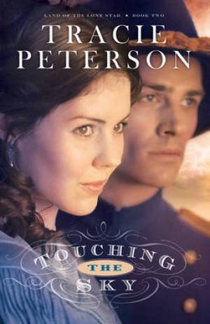 Touching the Sky By Tracie Peterson (Paperback) 9780764206160