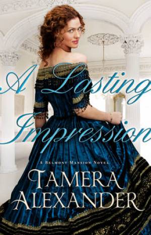 A Lasting Impression By Tamera Alexander (Paperback) 9780764206221