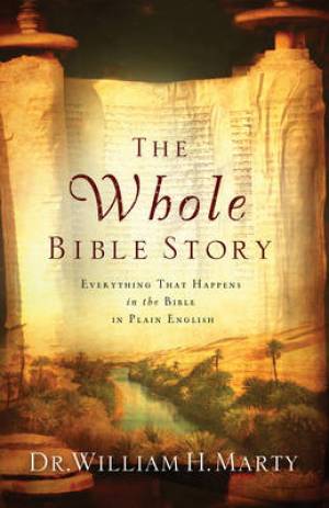 The Whole Bible Story By William H Marty (Paperback) 9780764208294