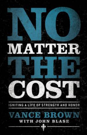 No Matter the Cost By Vance Brown (Paperback) 9780764209994