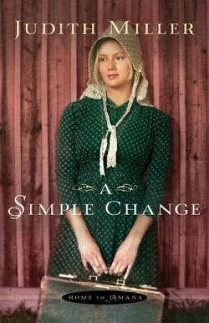 A Simple Change By Judith Miller (Paperback) 9780764210013