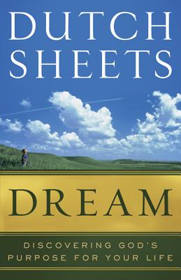 Dream By Dutch Sheets (Paperback) 9780764210211