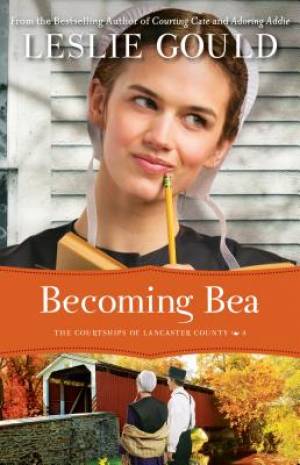 Becoming Bea By Leslie Gould (Paperback) 9780764210341