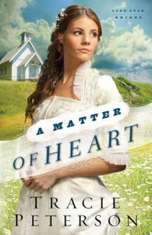 A Matter of Heart By Tracie Peterson (Paperback) 9780764210600