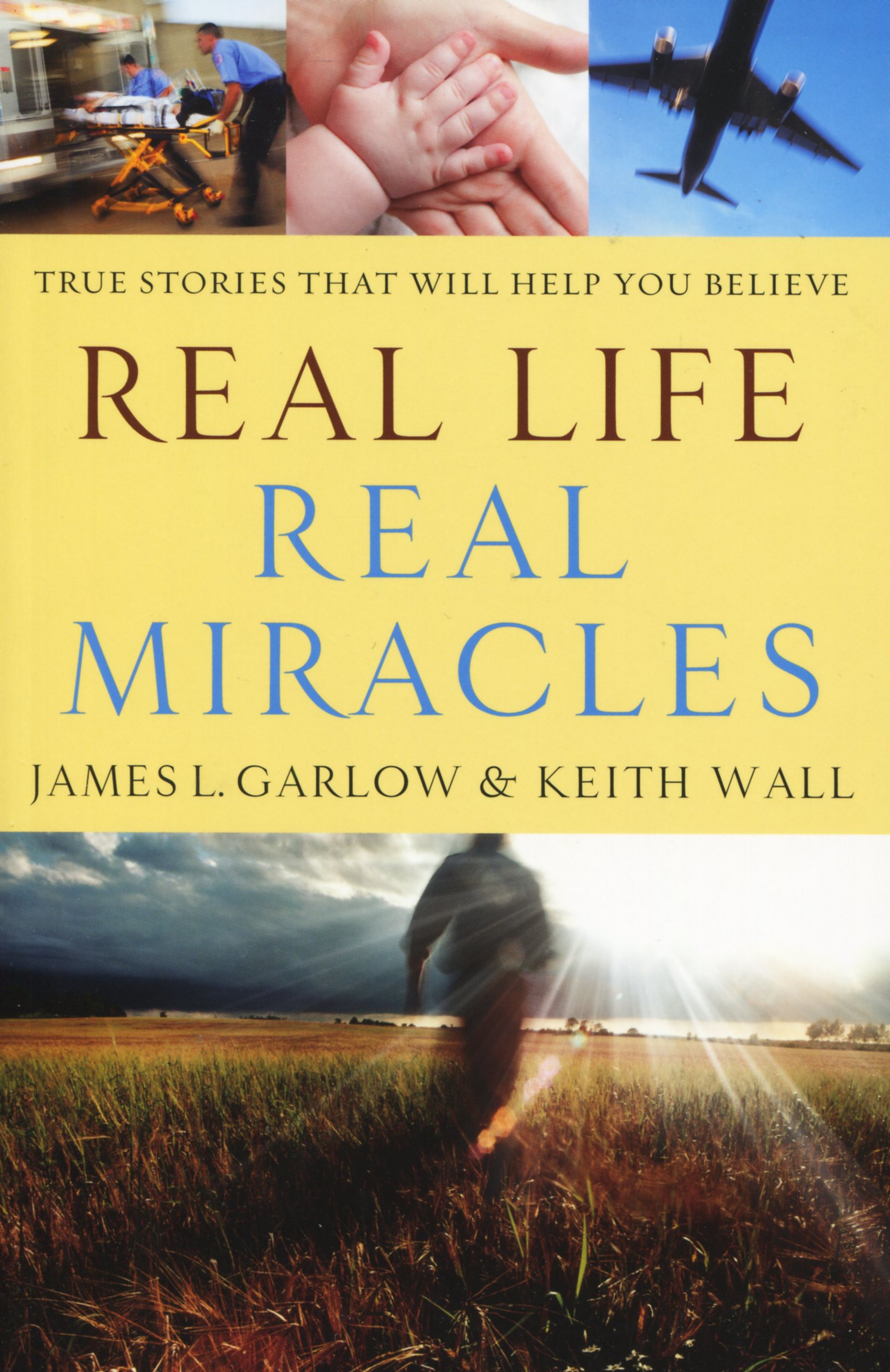 Real Life Real Miracles By James L Garlow (Paperback) 9780764210747