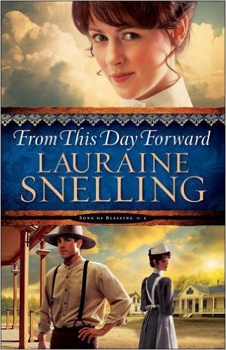 From This Day Forward By Lauraine Snelling (Paperback) 9780764211072