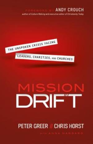 Mission Drift By Chris Horst Peter Greer (Paperback) 9780764211645