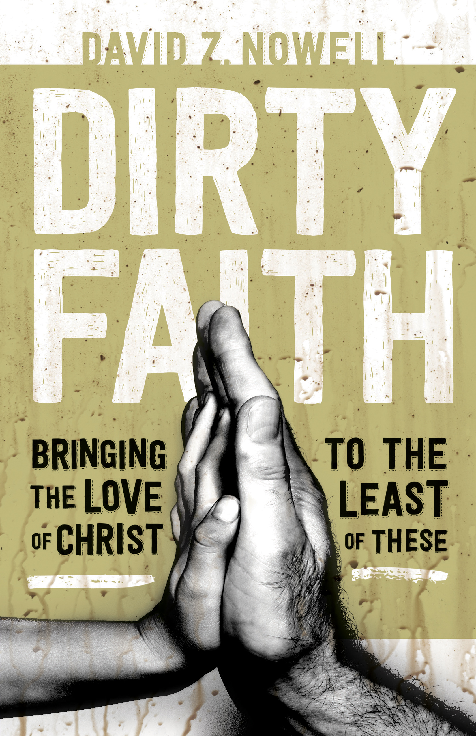 Dirty Faith By David Nowell (Paperback) 9780764212130