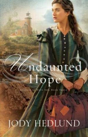 Undaunted Hope By Jody Hedlund (Paperback) 9780764212390