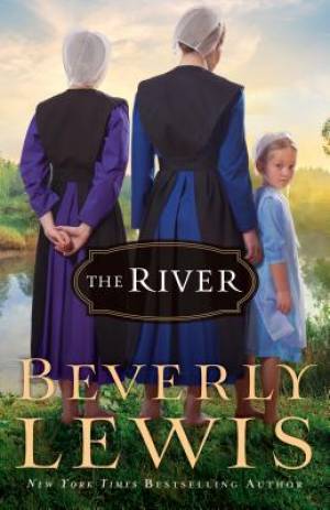 The River By Beverly Lewis (Hardback) 9780764212741