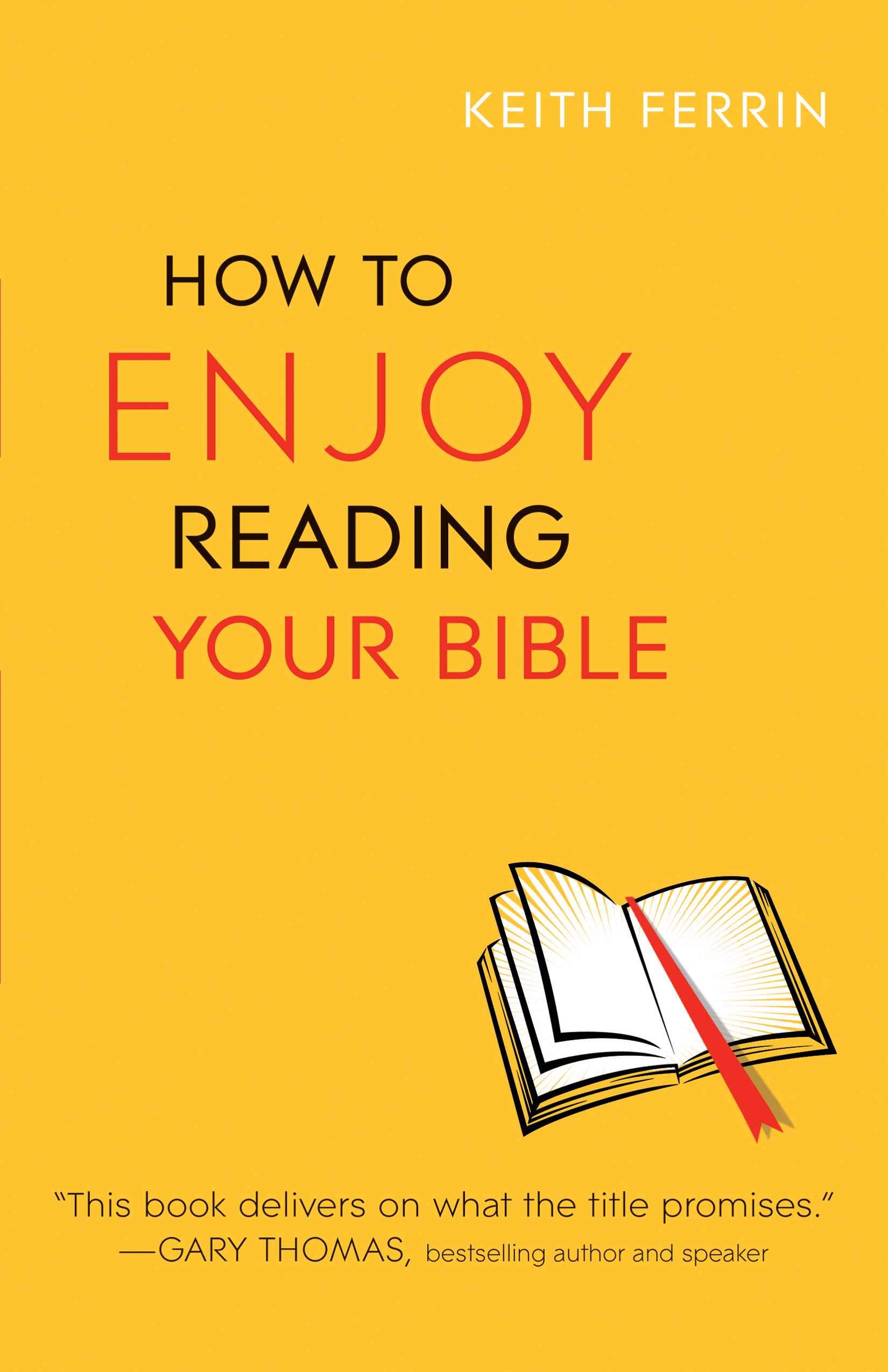 How to Enjoy Reading Your Bible By Keith Ferrin (Paperback)