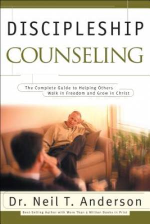 Discipleship Counseling By Dr Neil Anderson (Paperback) 9780764213595